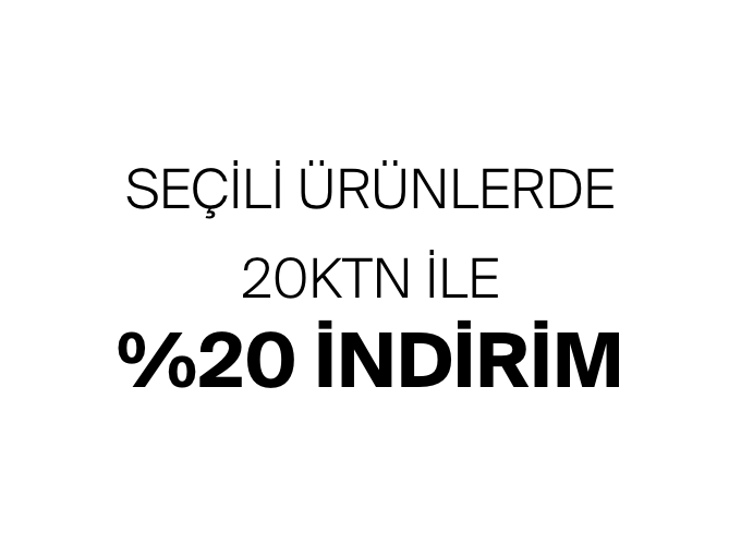 Seçili Ürünlerde 20KTN ile sepette ek %20 İndirim