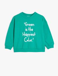 Sweatshirt Slogan Baskılı Uzun Kollu Bisiklet Yaka Pamuklu Şardonlu