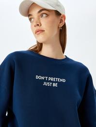 Slogan Baskılı Oversize Bisiklet Yaka Sweatshirt